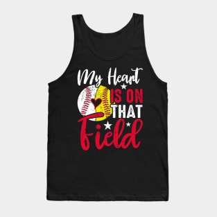 My Heart is On that Field - Baseball Tank Top